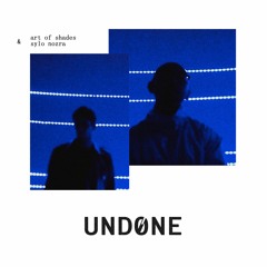 Undone (feat. Sylo Nozra)