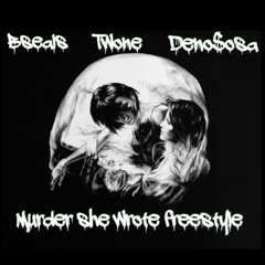 Bseals Twone & Deno$osa - Murder She Wrote Freestyle