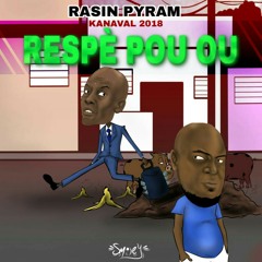 Respè pou ou_by_Rasin Piram [kanaval2k18]