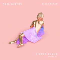 Hidden Lover (feat. Katie Day) (BEAUZ Remix)