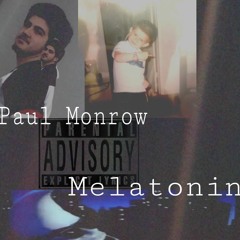 Melatonin (Prod. Paul Monrow)