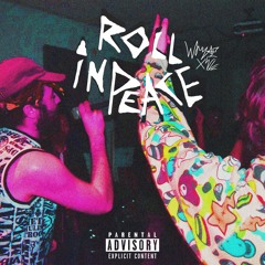 Roll in Peace ft. Whyae (Kodak Black Remix)