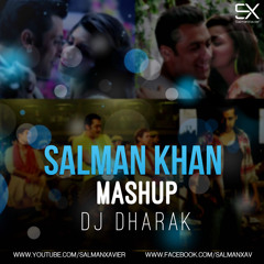 Salman Khan (Mashup) 2018 - DJ Dharak