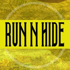 RUN N HIDE