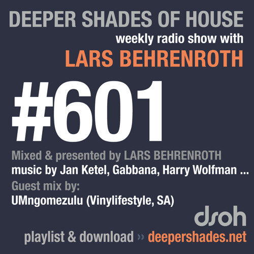 Deeper Shades Of House #601 w/ guest mix by UMNGOMEZULU