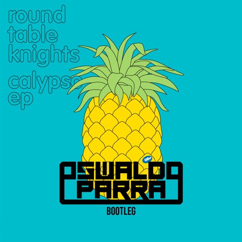 Stream Round Table Knights - Calypso (Oswaldo Parra Bootleg) FREE DOWNLOAD  by Oswaldo Parra | Listen online for free on SoundCloud
