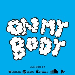 JoeJay - On My Body (Prod. By Robin Wesley)