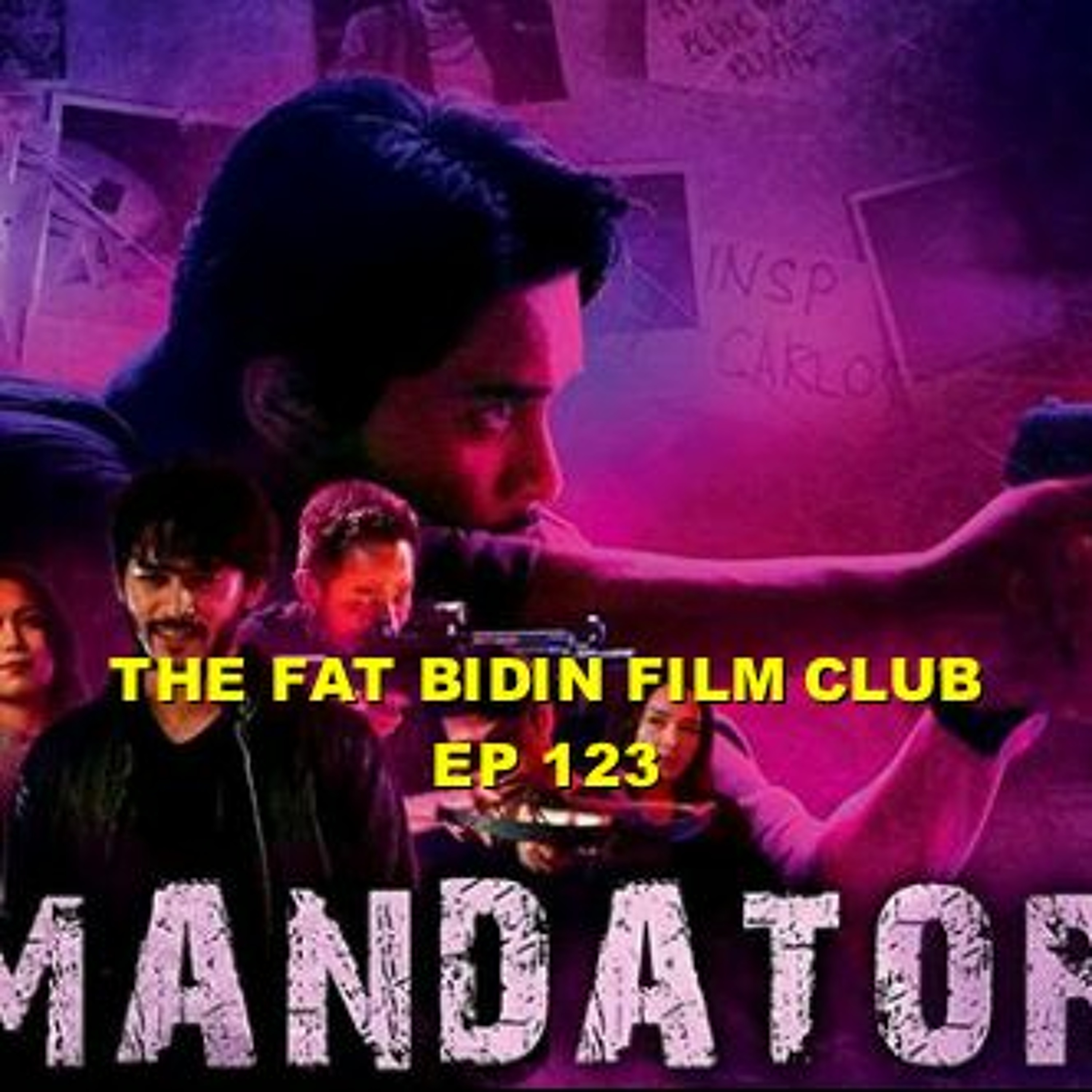 The Fat Bidin Film Club (Ep 123) - Mandatori (Part 1) episode artwork