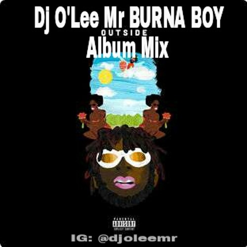 Burna Boy Album Mix (OUTSIDE)