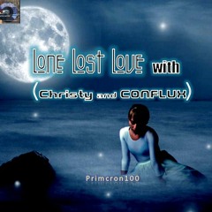 Lone Lost Love with (Christy and CONFLUX)