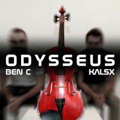 Ben C & Kalsx - Odysseus (Original Mix)