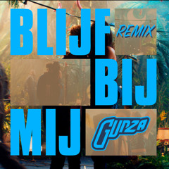 Ronnie Flex ft. Maan - Blijf Bij Mij (GUNZA Remix)