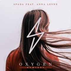 Spada Feat. Anna Leyne - Oxygen (Barkley Remix)