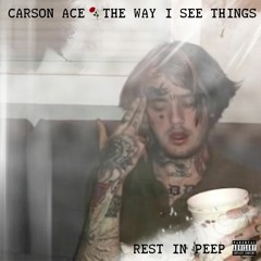 The Way I See Things (Lil Peep Tribute)