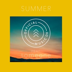 Official Mucis DK feat. someone - Summer