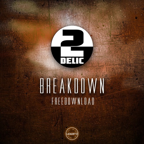 Twodelic -  Breakdown ***FREE DOWNLOAD***