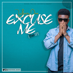 Excuse Me (Prod. By Shotee & Jerrywine)