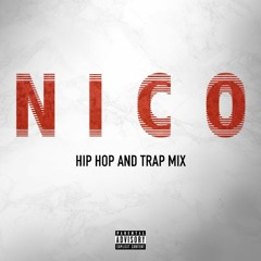 DJ NICO - Hip Hop x Trap mix