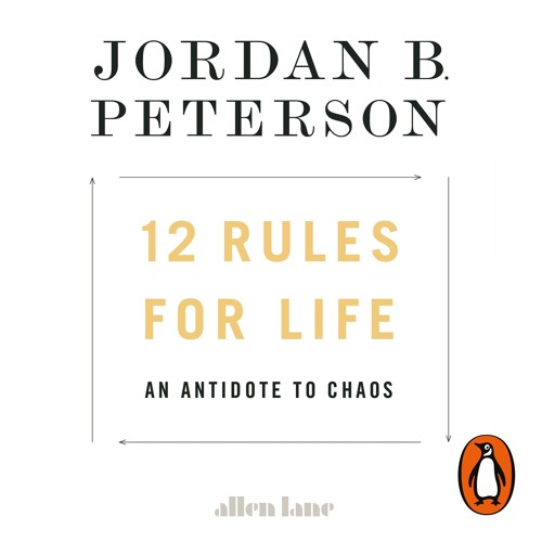 leninismen kobling Fordampe Stream 12 Rules for Life written and read by Jordan B. Peterson (Audiobook  Extract) from Penguin Books UK | Listen online for free on SoundCloud