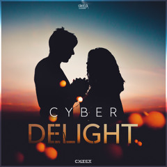 Cyber - Delight (Official HQ Preview)