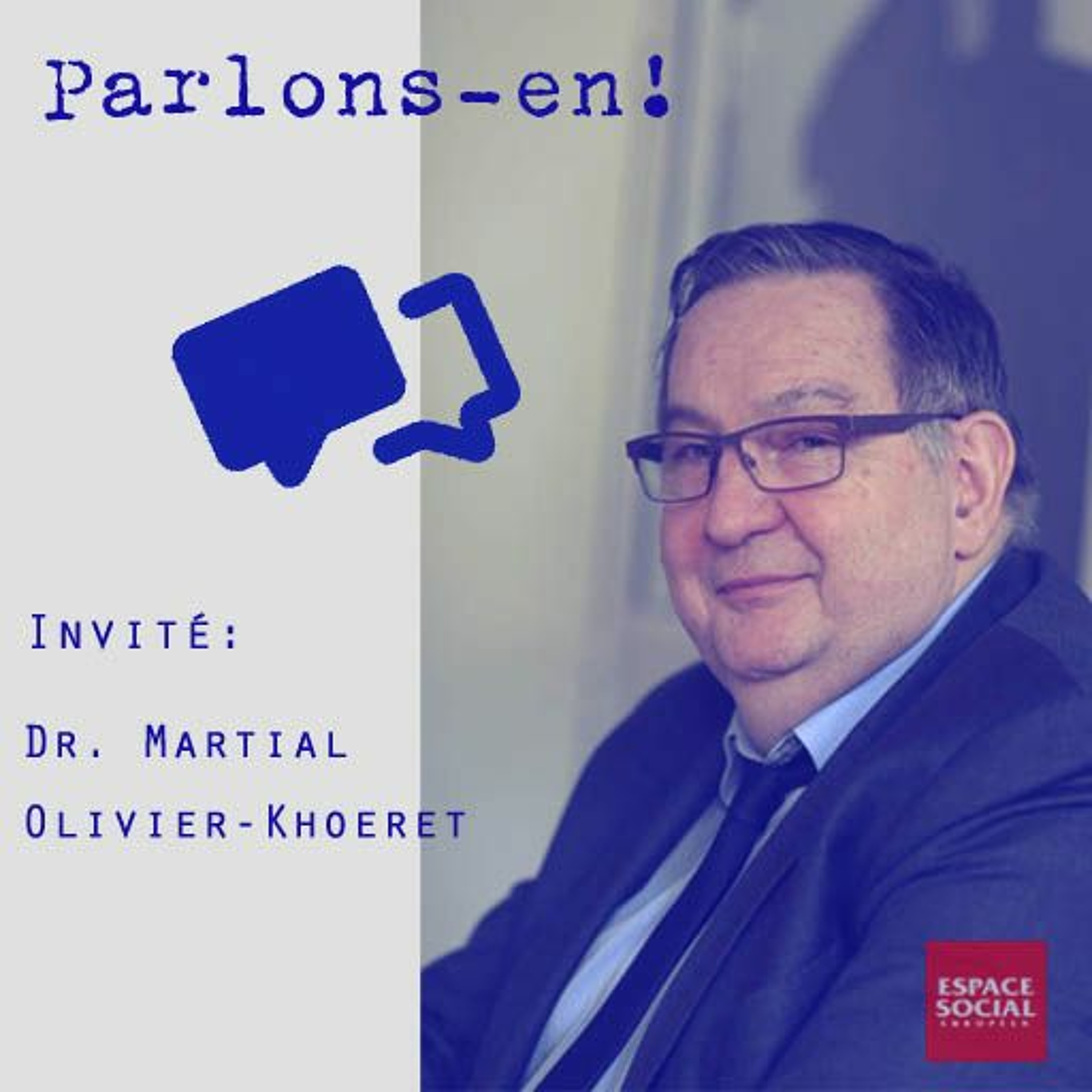 PARLONS-EN ! Avec le Dr Martial Olivier-Koehret, président de l’association Soins Coordonnées episode artwork
