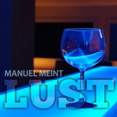Manuel Meint - Auf Was Hab Ich So Lust