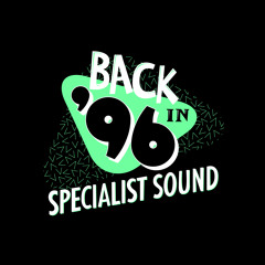 Specialist Sound - Back In 96