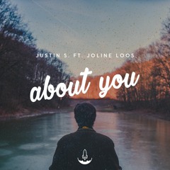 Justin S. - About You (feat. Joline Loos)
