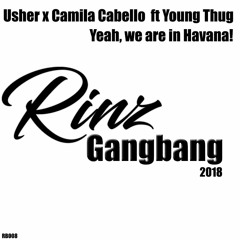 Usher x Camila Cabello  ft Young Thug - Yeah, we are in Havana!