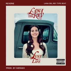 Reverie - Lana Del Rey | Lust for Life Type Beat