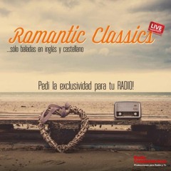 Romantic Classics - Programa  musical con las mejores Baladas de los 80s y 90s