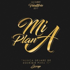 Mi Plan A - SCROP (Lyrics Video) 2017