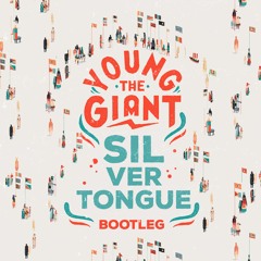 Young The Giant - Silvertongue (Dash Groove Remix)Free Download