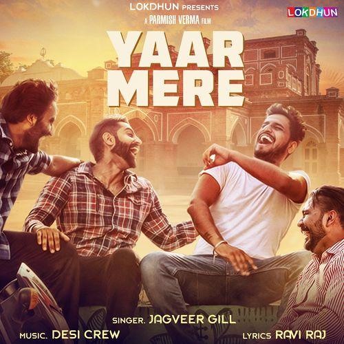 Yaar Mere - Jagveer Gill(Parmish Verma)