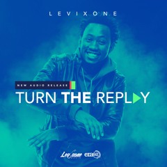 Turn The Replay - Levixone ( Prod - Nessim )