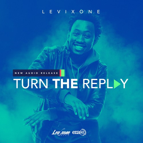 Turn The Replay - Levixone ( Prod - Nessim )