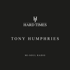 Tony Humphries - Mi-Soul Radio