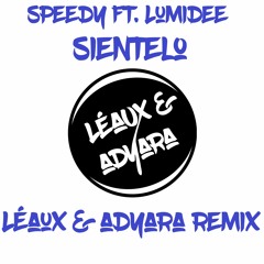 Speedy ft. Lumidee - Sientelo (Léaux & Adyara Remix) DOWNLOAD LINK IN DESCRIPTION