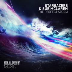 REMIX COMPETITION: Stargazers & Sue McLaren - The Perfect Storm (Extended Mix)