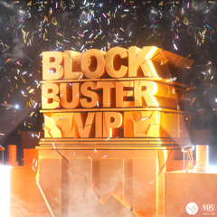 Blockbuster (VIP)