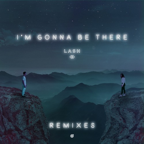 Lash - I'm Gonna Be There (Andy Bianchini Remix) [OUT NOW]