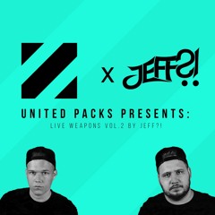 United Packs presents: Live Weapons VOL.2 by JEFF?! *FREE DOWNLOAD*