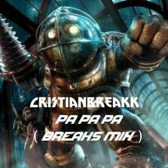CristianBreaKK - Maire - Papapa (Breaks Mix)