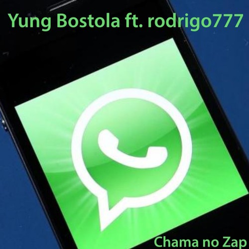 yung bostola ~ Chama no Zap ft. rodrigo777