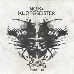 Nok & Klopfgeister - Soultrigger ( The Almost Famous Edit 2018)