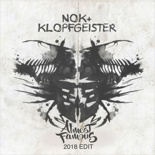 Nok & Klopfgeister - Soultrigger ( The Almost Famous Edit 2018)
