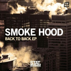 SMOKE HOOD - Back To Back (STR016)