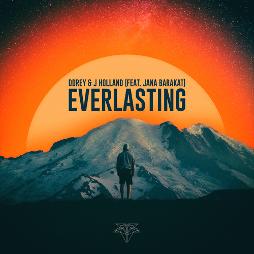 DDRey & J Holland - Everlasting (ft. Jana Barakat)