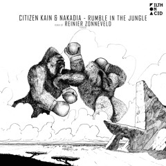 Citizen Kain & Nakadia - Rumble In The Jungle (Reinier Zonneveld Remix)