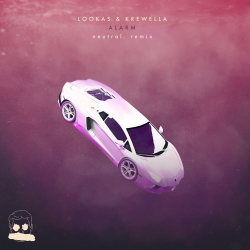 Lookas & Krewella- Alarm (neutral. Remix)